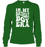 In My Birthday Boy Era Birthday Shirt Unisex Long Sleeve Classic Tee
