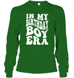 In My Birthday Boy Era Birthday Shirt Unisex Long Sleeve Classic Tee