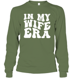 In My Wife Era Shirt Unisex Long Sleeve Classic Tee