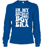 In My Birthday Boy Era Birthday Shirt Unisex Long Sleeve Classic Tee