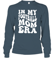 In My Football Mom Era Sports Shirt Unisex Long Sleeve Classic Tee