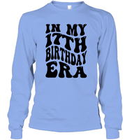 In My 17th Birthday Era Birthday Shirt Unisex Long Sleeve Classic Tee