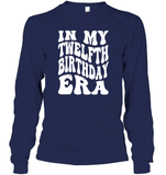 In My Twelfth Birthday Era Birthday Shirt Unisex Long Sleeve Classic Tee