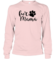 Fur Mama Pet Shirt Unisex Long Sleeve Classic Tee