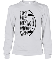 Just Here for the Halftime Show Shirt - For the True Fans! Unisex Long Sleeve Classic Tee