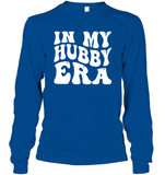 In My Hubby Era Shirt Unisex Long Sleeve Classic Tee