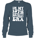 In My 13th Birthday Era Birthday Shirt Unisex Long Sleeve Classic Tee