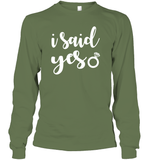 I Said Yes Bachelorette Shirt For Women Unisex Long Sleeve Classic Tee