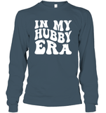 In My Hubby Era Shirt Unisex Long Sleeve Classic Tee