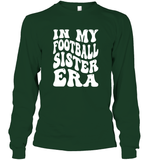In My Football Sister Era Sports Shirt Unisex Long Sleeve Classic Tee