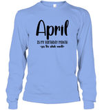 April Birthday Month Unisex Long Sleeve Classic Tee