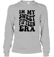 In My Sweet Fifteenth Era Birthday Shirt Unisex Long Sleeve Classic Tee