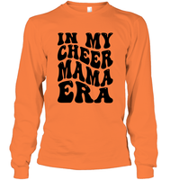 In My Cheer Mama Era Sports Shirt Unisex Long Sleeve Classic Tee