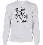 Baby It's Cold Outside Christmas Shirt Unisex Long Sleeve Classic Tee