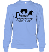 Hocus Pocus Another Glorious Morning Makes Me Sick Unisex Long Sleeve Classic Tee
