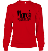 March Birthday Month Unisex Long Sleeve Classic Tee