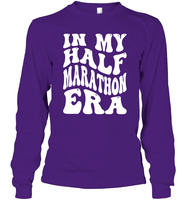 In My Half Marathon Era Sports Shirt Unisex Long Sleeve Classic Tee