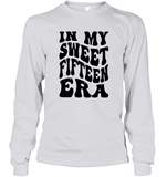 In My Sweet Fifteenth Era Birthday Shirt Unisex Long Sleeve Classic Tee
