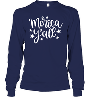 Merica Yall 4th Of July Shirt Unisex Long Sleeve Classic Tee