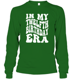 In My Twelfth Birthday Era Birthday Shirt Unisex Long Sleeve Classic Tee