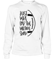 Just Here for the Halftime Show Shirt - For the True Fans! Unisex Long Sleeve Classic Tee