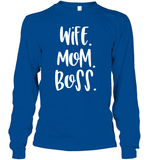 Wife Mom Boss Family Shirt Unisex Long Sleeve Classic Tee
