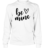 Be Mine Valentine's Day Unisex Long Sleeve Classic Tee