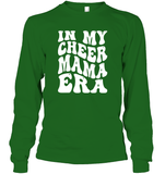 In My Cheer Mama Era Sports Shirt Unisex Long Sleeve Classic Tee