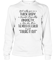 God Really Gave Me A Thick Body Shirt Unisex Long Sleeve Classic Tee