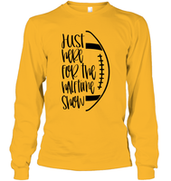 Just Here for the Halftime Show Shirt - For the True Fans! Unisex Long Sleeve Classic Tee