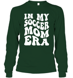 In My Soccer Mom Era Sports Shirt Unisex Long Sleeve Classic Tee