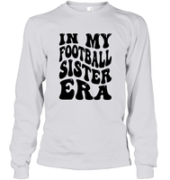 In My Football Sister Era Sports Shirt Unisex Long Sleeve Classic Tee