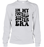 In My Football Sister Era Sports Shirt Unisex Long Sleeve Classic Tee