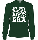In My Retro Style Era Shirt Unisex Long Sleeve Classic Tee