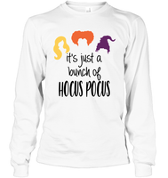 Hocus Pocus It's Just A Bunch Of Hocus Pocus Unisex Shirt, Long Sleeve, Hoodie, Sweatshirt