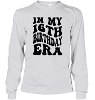In My 16th Birthday Era Birthday Shirt Unisex Long Sleeve Classic Tee