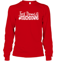 First Downs & Touchdowns Shirt - Score Big in Style! Unisex Long Sleeve Classic Tee