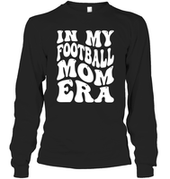 In My Football Mom Era Sports Shirt Unisex Long Sleeve Classic Tee