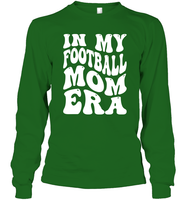 In My Football Mom Era Sports Shirt Unisex Long Sleeve Classic Tee