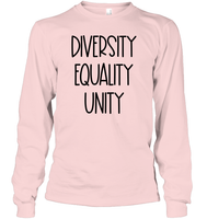Diversity Equality Unity Shirt Unisex Long Sleeve Classic Tee