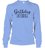 Birthday Entourage Unisex Long Sleeve Classic Tee