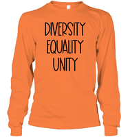 Diversity Equality Unity Shirt Unisex Long Sleeve Classic Tee