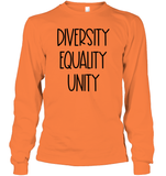 Diversity Equality Unity Shirt Unisex Long Sleeve Classic Tee