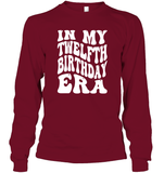 In My Twelfth Birthday Era Birthday Shirt Unisex Long Sleeve Classic Tee