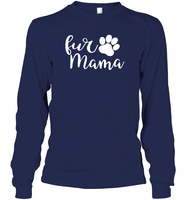 Fur Mama Pet Shirt Unisex Long Sleeve Classic Tee