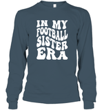 In My Football Sister Era Sports Shirt Unisex Long Sleeve Classic Tee
