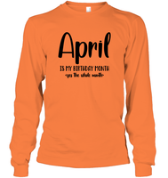 April Birthday Month Unisex Long Sleeve Classic Tee