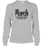 March Birthday Month Unisex Long Sleeve Classic Tee