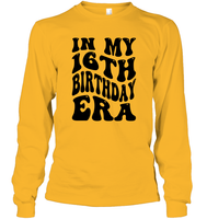 In My 16th Birthday Era Birthday Shirt Unisex Long Sleeve Classic Tee