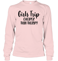 Girls Trip Cheaper Than Therapy Girls Trip Shirt Unisex Long Sleeve Classic Tee